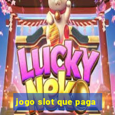 jogo slot que paga