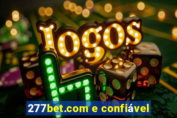 277bet.com e confiável