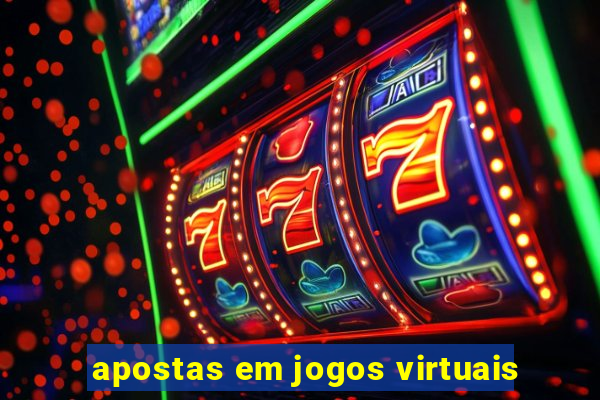 apostas em jogos virtuais