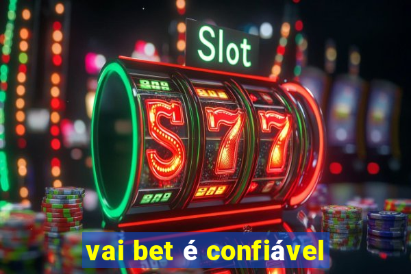 vai bet é confiável