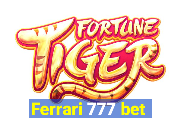 Ferrari 777 bet