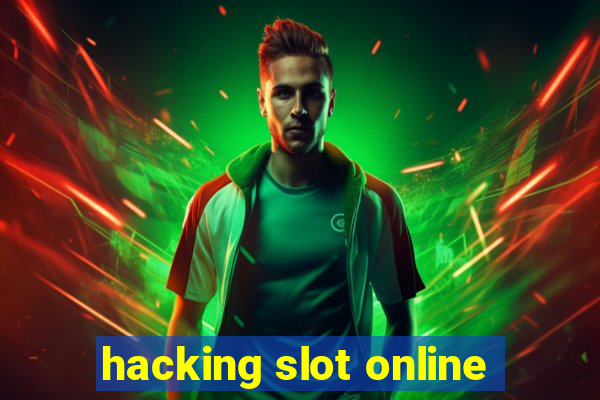 hacking slot online