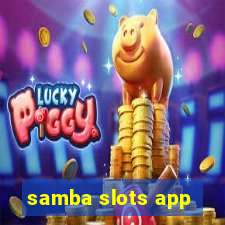 samba slots app