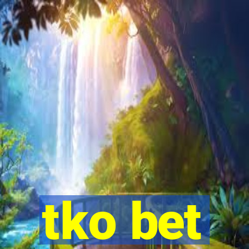 tko bet