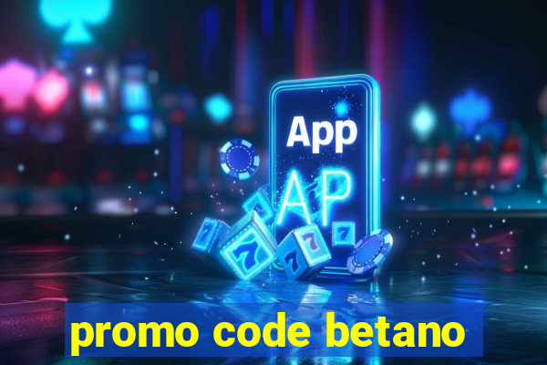 promo code betano