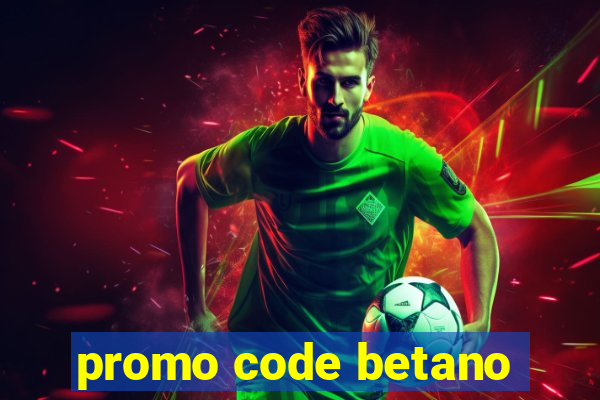 promo code betano