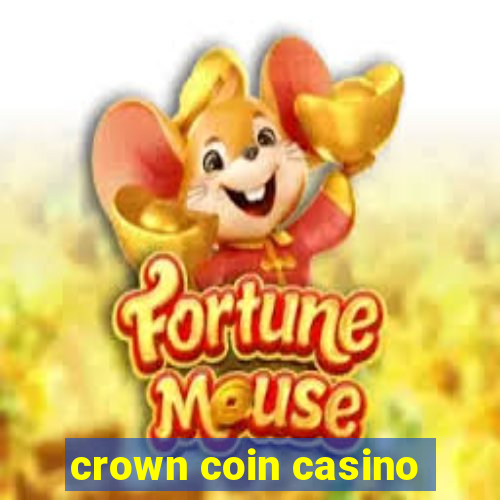 crown coin casino