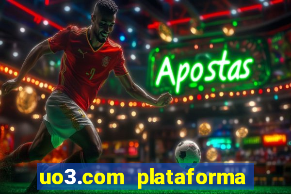 uo3.com plataforma de jogos