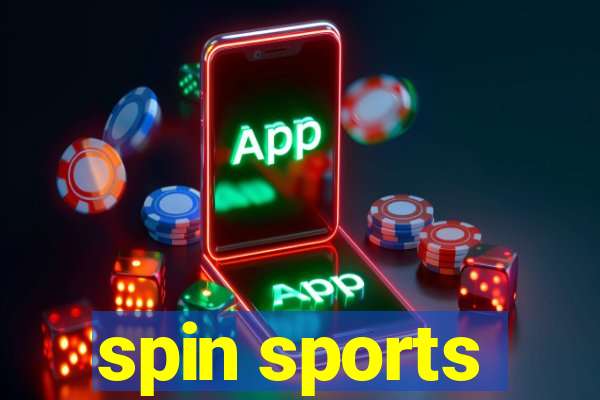 spin sports