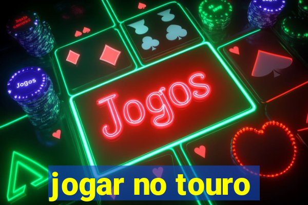 jogar no touro