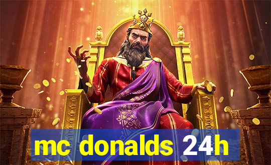 mc donalds 24h