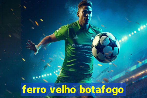 ferro velho botafogo