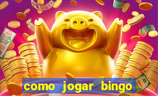 como jogar bingo online valendo dinheiro