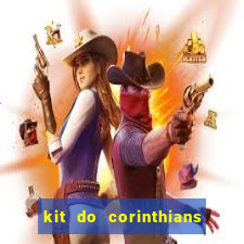 kit do corinthians dls 2021