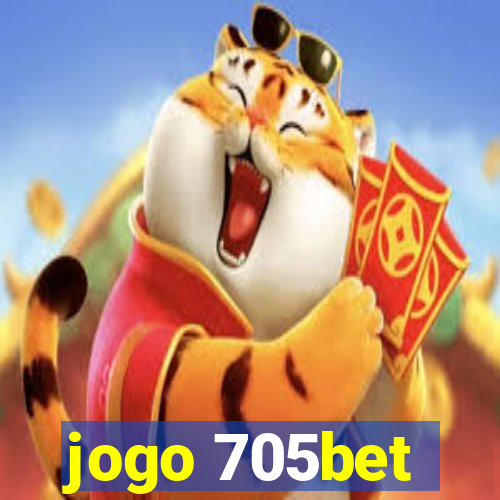 jogo 705bet