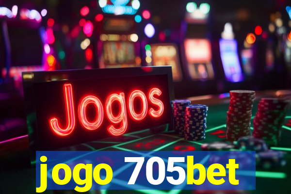 jogo 705bet