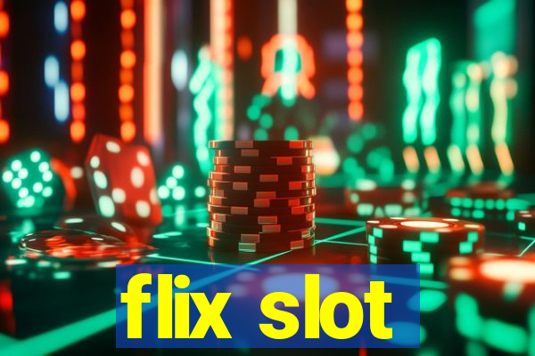 flix slot