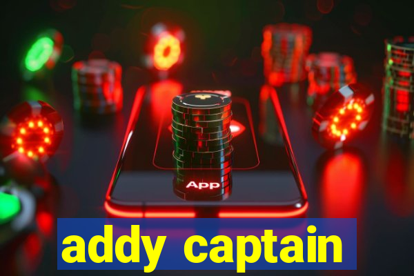 addy captain