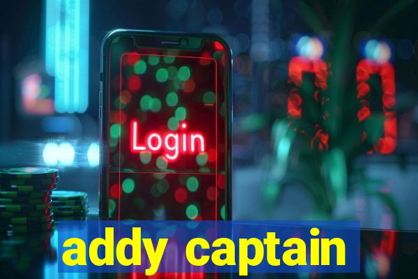 addy captain