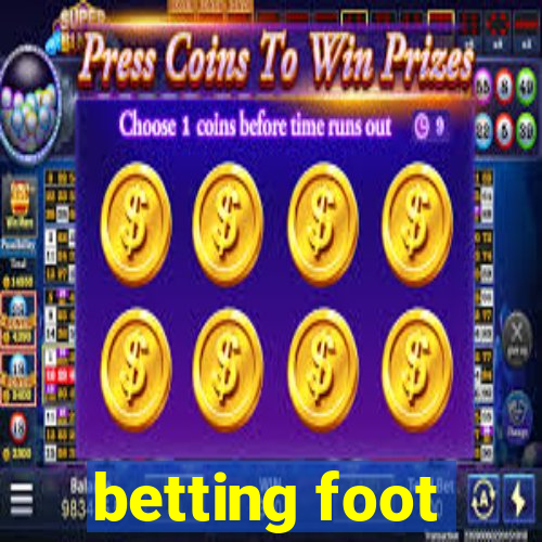 betting foot