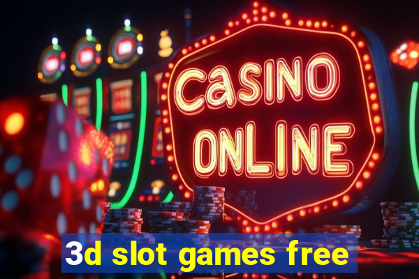 3d slot games free