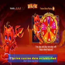 21prive casino date established