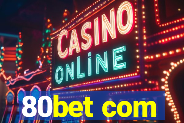 80bet com