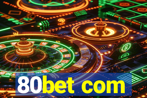 80bet com