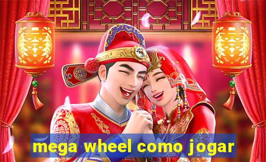 mega wheel como jogar