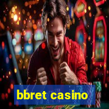 bbret casino