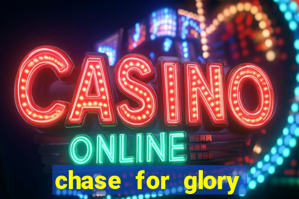 chase for glory slot demo