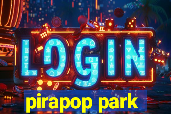 pirapop park