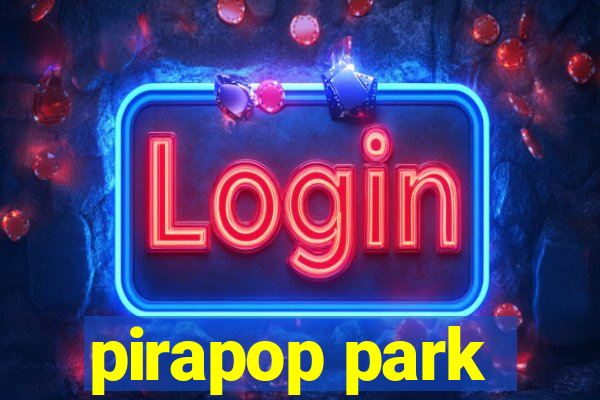 pirapop park