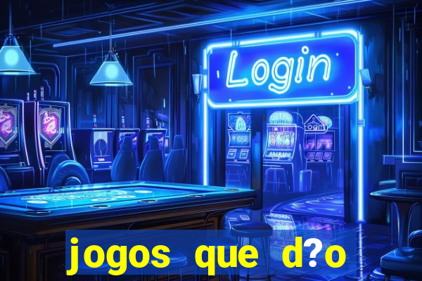 jogos que d?o b?nus grátis