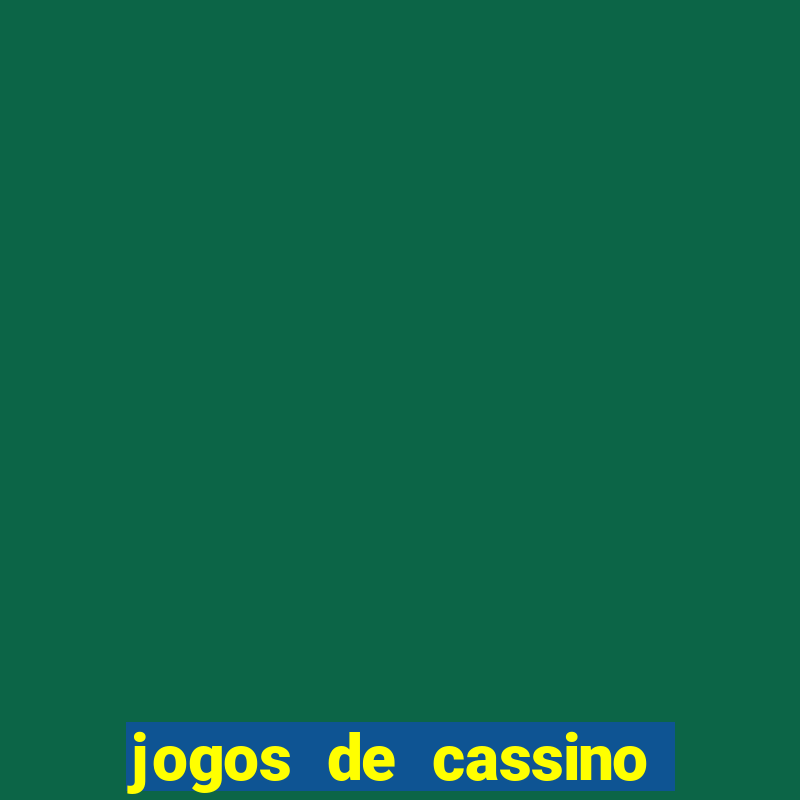 jogos de cassino pagando no cadastro