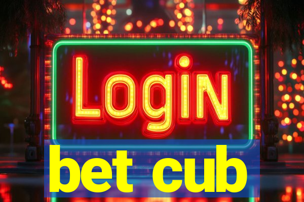 bet cub