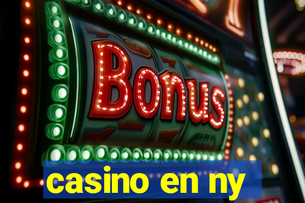 casino en ny