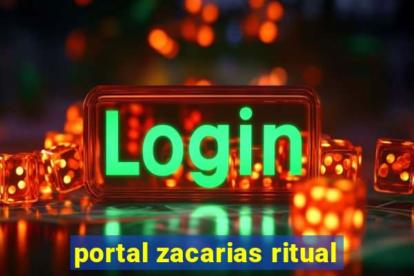 portal zacarias ritual