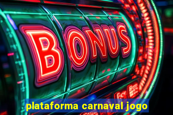 plataforma carnaval jogo