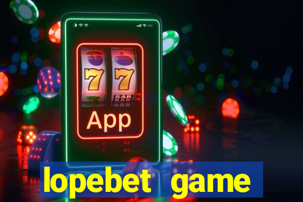 lopebet game download apk