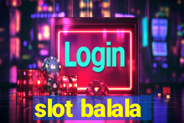 slot balala