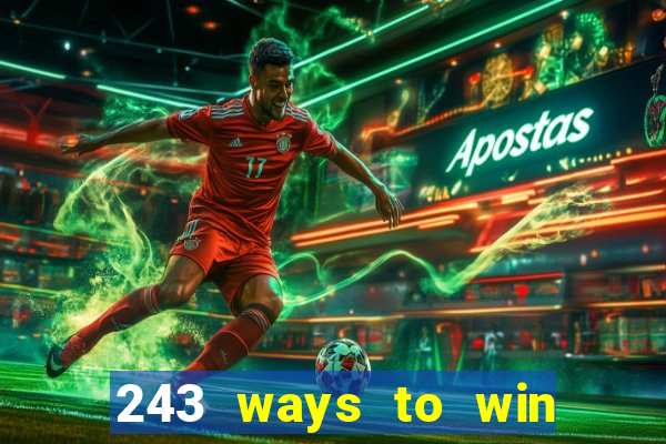 243 ways to win slots casinos