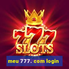 meu 777. com login