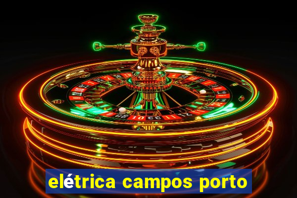 elétrica campos porto