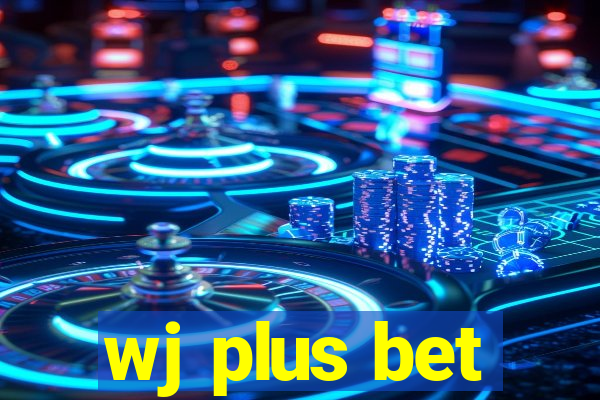 wj plus bet