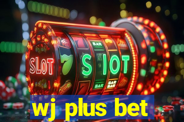 wj plus bet