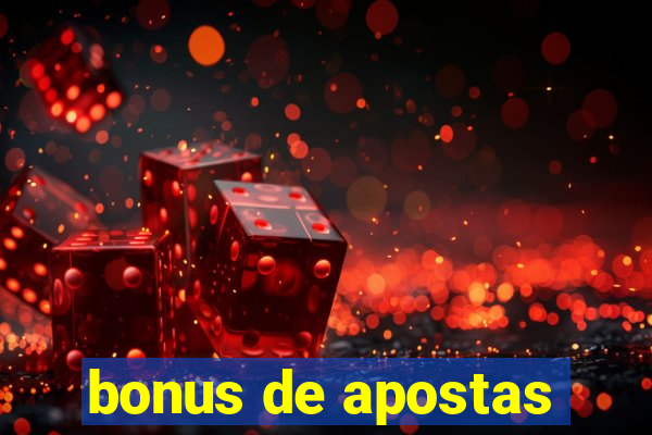 bonus de apostas