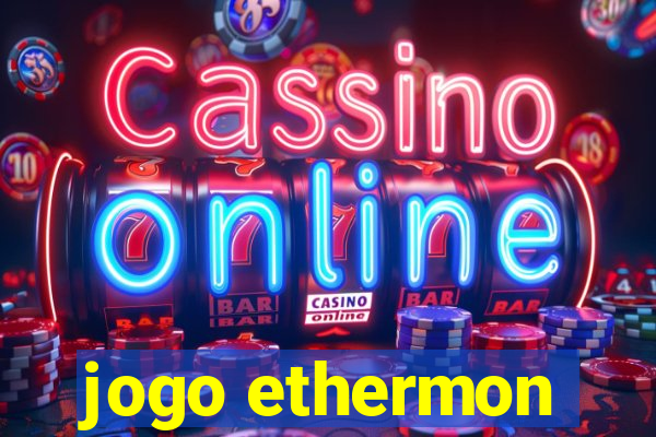 jogo ethermon