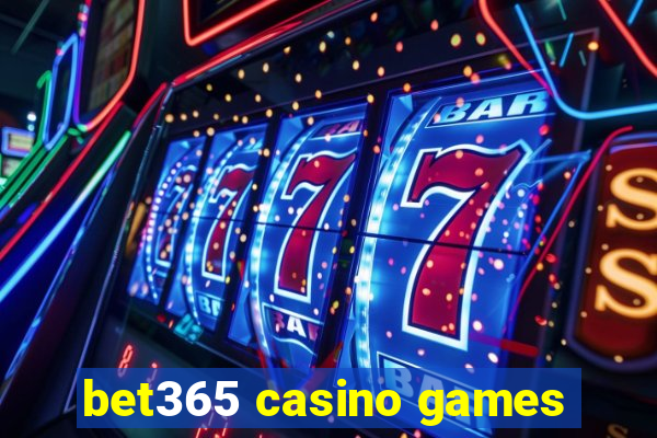 bet365 casino games