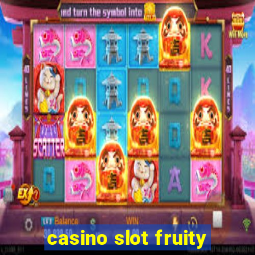 casino slot fruity